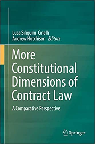 More Constitutional Dimensions of Contract Law: A Comparative Perspective