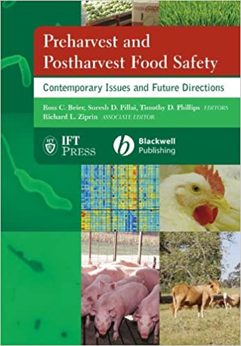 Pre Harvest and Post Harvest Food Safety: Contemporary Issues and Future Directions