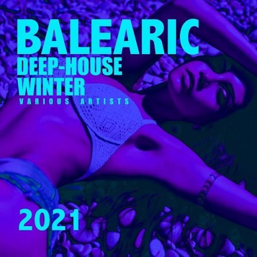 VA   Balearic Deep House Winter 2021 (2020)
