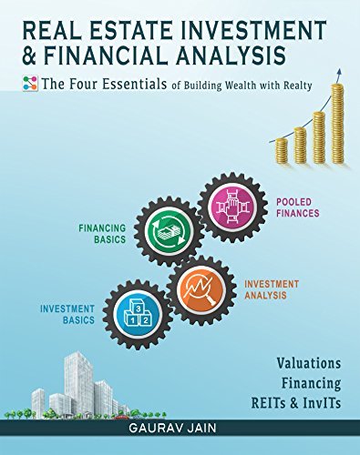 Real Estate Investment & Financial Analysis: The Four Essentials of Building Wealth with Realty