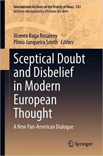 Sceptical Doubt and Disbelief in Modern European Thought: A New Pan American Dialogue
