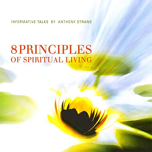 8 Principles of Spiritual Living: Informative Talks (Audiobook)