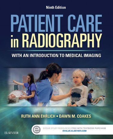 Patient Care in Radiography: With an Introduction to Medical Imaging, 9th Edition