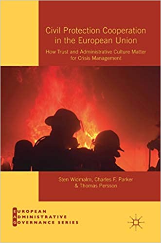 Civil Protection Cooperation in the European Union: How Trust and Administrative Culture Matter for Crisis Management