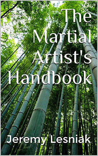 The Martial Artist's Handbook: For Practitioners and Fans of the Martial Arts  Karate, Taekwondo, Kung Fu & Other Disciplines