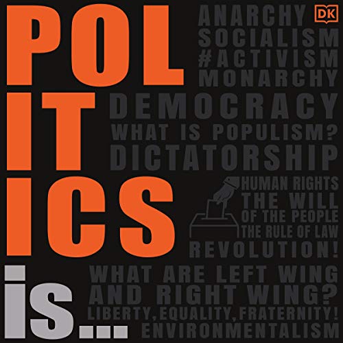 Politics Is... by DK [Audiobook]