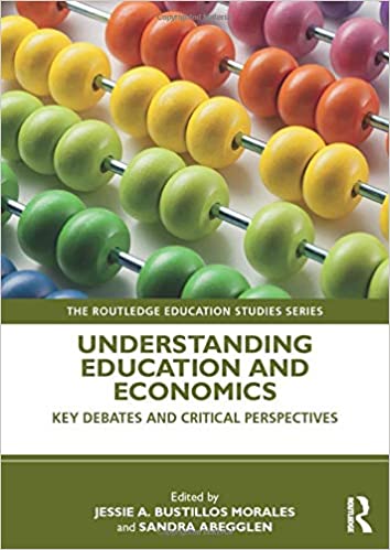 Understanding Education and Economics: Key Debates and Critical Perspectives
