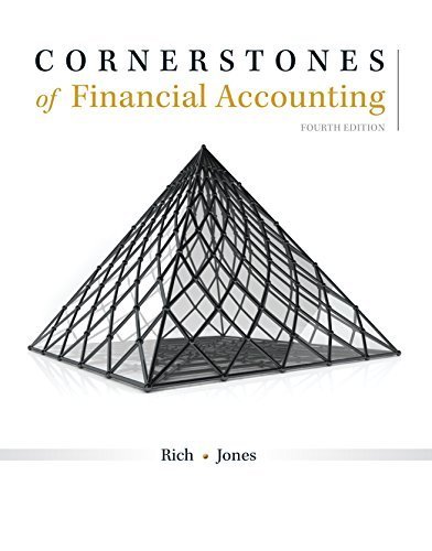 Cornerstones of Financial Accounting, 4th Edition