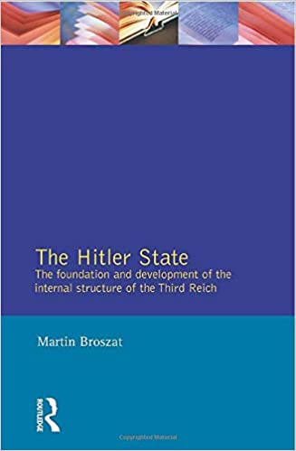 The Hitler State: The Foundation and Development of the Internal Structure of the Third Reich