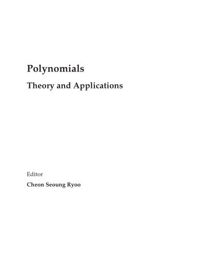 Polynomials: Theory and Applications