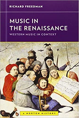 Music in the Renaissance (Western Music in Context: A Norton History)