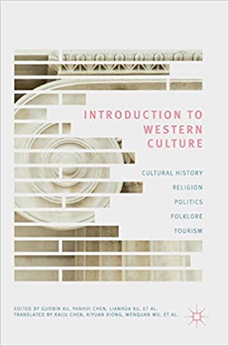 Introduction to Western Culture: Cultural History, Religion, Politics, Folklore and Tourism