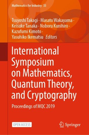 International Symposium on Mathematics, Quantum Theory, and Cryptography