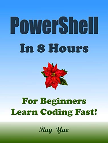 POWERSHELL in 8 Hours, For Beginners, Learn Coding Fast!