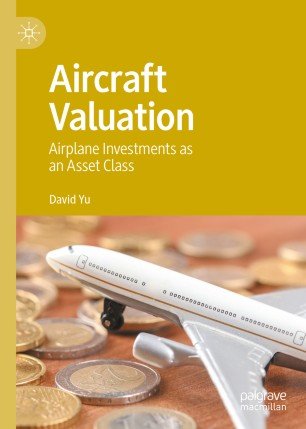 Aircraft Valuation: Airplane Investments as an Asset Class