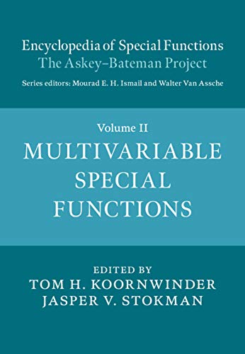 Encyclopedia of Special Functions: The Askey Bateman Project: Volume 2, Multivariable Special Functions