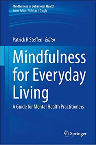 Mindfulness for Everyday Living: A Guide for Mental Health Practitioners