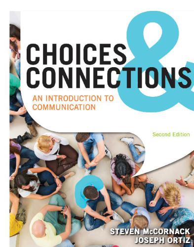 Choices & Connections: An Introduction to Communication, Second Edition