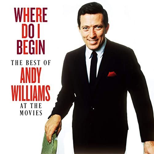 Andy Williams   Where Do I Begin: The Best of Andy Williams at the Movies (2020) Mp3