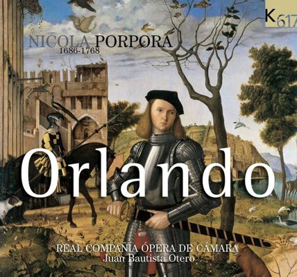 Real Compañía Ópera de Cámara, Juan Bautista Otero – Nikola Porpora: Orlando (2006) FLAC