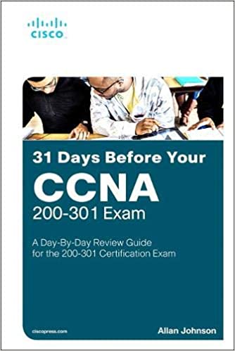 31 Days Before your CCNA Exam: A Day By Day Review Guide for the CCNA 200 301 Certification Exam (True PDF, EPUB, MOBI)