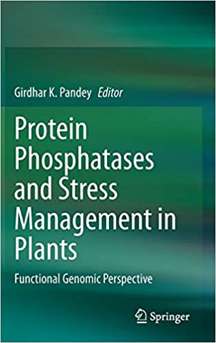 Protein Phosphatases and Stress Management in Plants: Functional Genomic Perspective