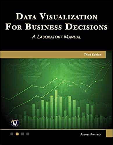 Data Visualization for Business Decisions : A Laboratory Notebook, 3rd Edition