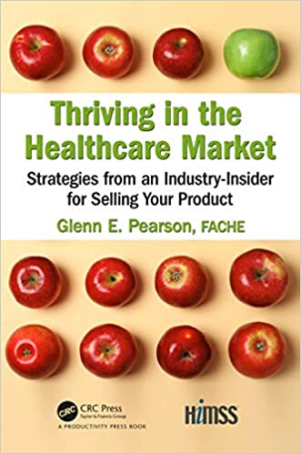Thriving in the Healthcare Market: Strategies from an Industry Insider for Selling Your Product