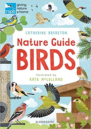 RSPB Nature Guide: Birds (RSPB Giving Nature a Home)