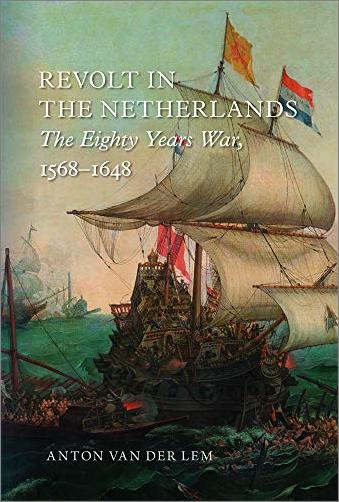Revolt in the Netherlands: The Eighty Years War, 1568 1648 [EPUB]