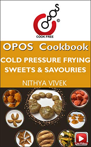 Cold Pressure Frying (CPF): Sweets & Savouries