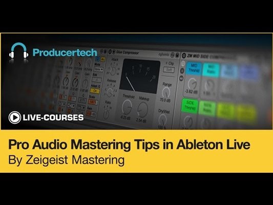 Producertech – Pro Audio Mastering Tips in Ableton Live