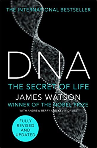 DNA: The Secret of Life, Fully Revised and Updated