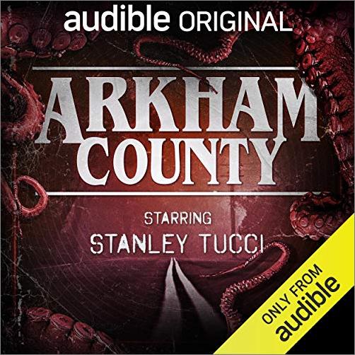 Arkham County: An Audible Original Drama (Audiobook)