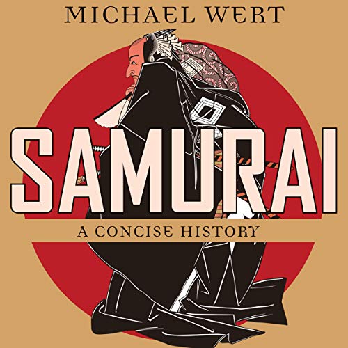Samurai: A Concise History [Audiobook]