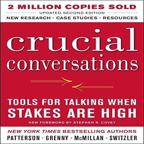 Crucial Conversations: Tools for Talking When Stakes Are High, Second Edition [Audiobook]