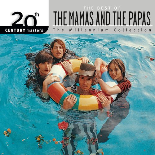 The Mamas & The Papas   20th Century Masters: The Best Of The Mamas & The Papas: The Millennium Collection (1999) [MP3]