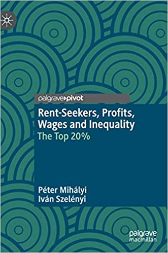 Rent Seekers, Profits, Wages and Inequality: The Top 20%