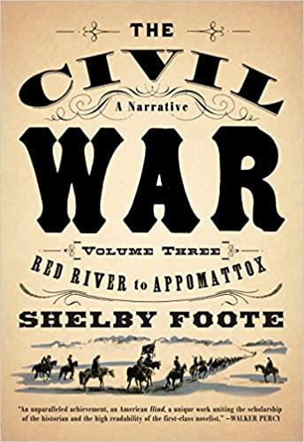 The Civil War: A Narrative: Volume 3: Red River to Appomattox by Vintage Books