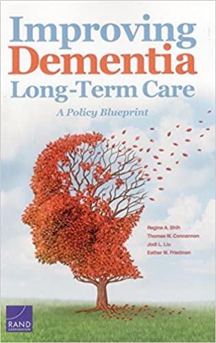 Improving Dementia Long Term Care: A Policy Blueprint