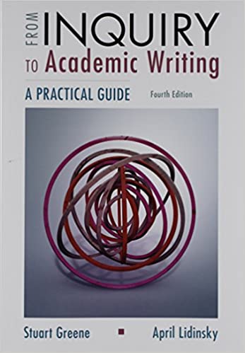 From Inquiry to Academic Writing: A Practical Guide 4e