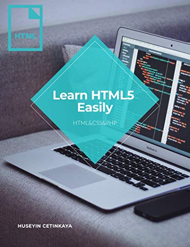 Learn HTML5 Easily: Learn HTML5, CSS3, PHP easily at home. Simple Expression