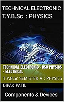 Technical Electronic   BSC Physics   Electrical