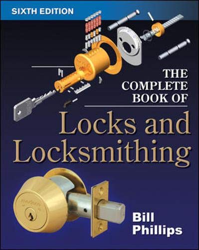 The Complete Book of Locks and Locksmithing, 6th Edition