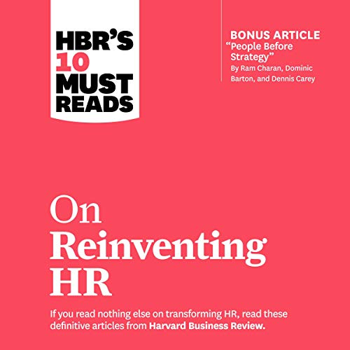 HBR's 10 Must Reads on Reinventing HR (Audiobook)