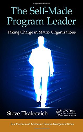 The Self Made Program Leader: Taking Charge in Matrix Organizations