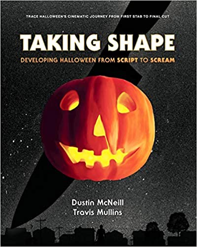 Taking Shape: Developing Halloween From Script to Scream