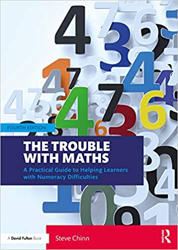 The Trouble with Maths: A Practical Guide to Helping Learners with Numeracy Difficulties, 4th Edition