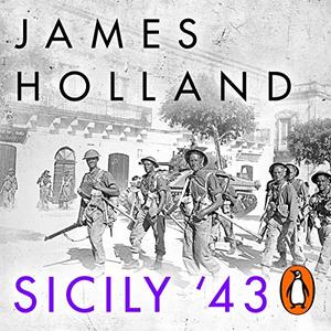 Sicily '43 The First Assault on Fortress Europe [Audiobook]