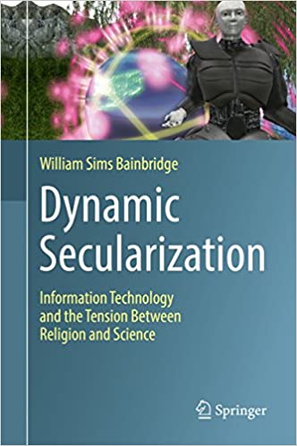 Dynamic Secularization: Information Technology and the Tension Between Religion and Science